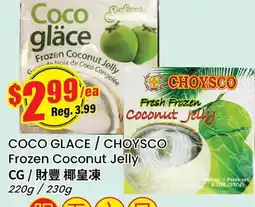 Btrust Supermarket COCO GLACE / CHOYSCO Frozen Coconut Jelly offer