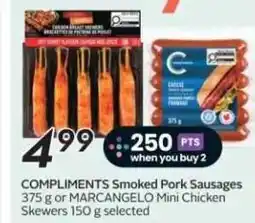 Sobeys COMPLIMENTS Smoked Pork Sausages or MARCANGELO Mini Chicken Skewers offer