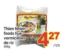 T&T Supermarket THIEN NHIEN FOODS HUE VERMICELLES DE RIZ offer