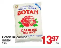 T&T Supermarket BOTAN RIZ CALROSE, 15LB offer