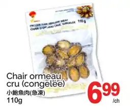 T&T Supermarket CHAIR ORMEAU CRU (CONGELÉE) offer