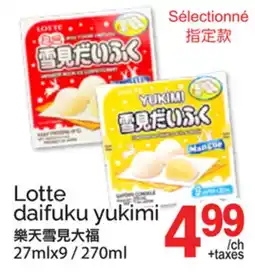 T&T Supermarket LOTTE DAIFUKU YUKIMI, 27MLX9 offer