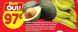 Maxi Avocats, produit du mexique bananes plantains, produit du costa rica, de colombie, du honduras ou du guatemala offer