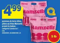 Maxi Pommes de terre rôties, pilées ou frites mamzells produit du québec offer