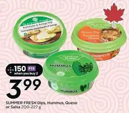 Sobeys SUMMER FRESH Dips, Hummus, Queso or Salsa offer