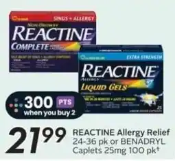 Sobeys REACTINE Allergy Relief or BENADRYL Caplets offer