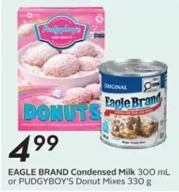 Sobeys EAGLE BRAND Condensed Milk or PUDGYBOY'S Donut Mixes offer