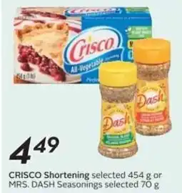 Sobeys CRISCO Shortening selected or MRS. DASH Seasonings offer
