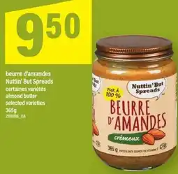 Maxi Beurre d'amandes nuttin' but spreads offer