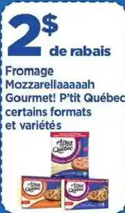 Maxi Fromage de rabais mozzarellaaaaah gourmet! p'tit québec offer