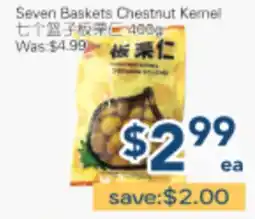 Oceans Fresh Food Market Seven Baskets Chestnut Kernel offer