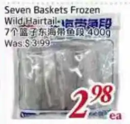 Tone Tai Supermarket Seven Baskets Frozen Wild Hairtail offer