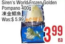 Ethnic Supermarket Siren's World Frozen Golden Pompano offer