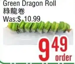 Ethnic Supermarket Green Dragon Roll offer
