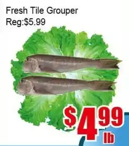 New Pacific Supermarket Fresh Tile Grouper offer