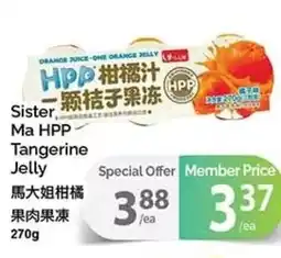 T&T Supermarket Sister, Ma HPP Tangerine Jelly offer