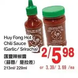 T&T Supermarket Huy Fong Hot Chili Sauce (Garlic/Sriracha) offer
