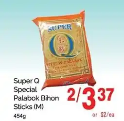 T&T Supermarket Super Q Special Palabok Bihon Sticks (M) offer