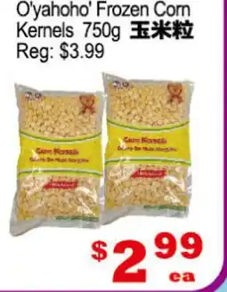 Yuan Ming Supermarket O'yahoho' Frozen Corn Kernels offer