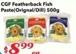 Nations Fresh Foods CGF Featherback Fish Paste(Orignal/Dill) offer