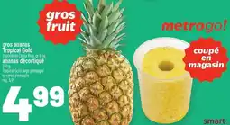 Metro gros ananas Tropical Gold offer