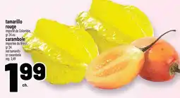 Metro tamarillo rouge ou carambole offer