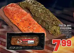 Metro filet de porc Irrésistible offer