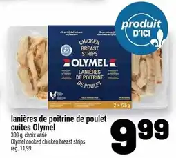 Metro lanières de poitrine de poulet cuites Olymel offer