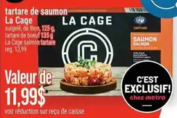 Metro tartare de saumon La Cage offer
