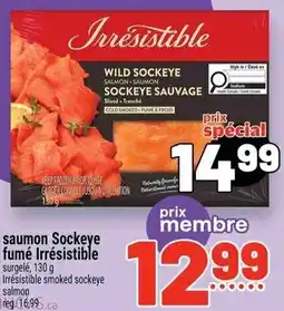 Metro saumon Sockeye fumé Irrésistible offer