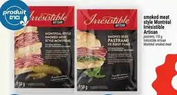 Metro smoked meat style Montréal Irrésistible Artisan offer