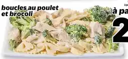 Metro boucles au poulet et brocoli offer