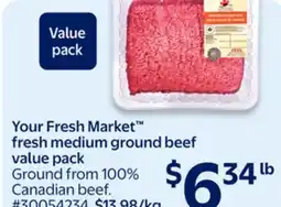 Walmart Your Fresh Market fresh medium ground beef value pack offer