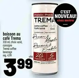 Metro boisson au café Trema offer
