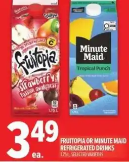Metro Fruitopia or minute maid refrigerated drinks offer