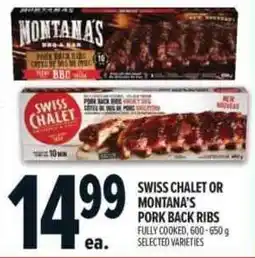 Metro Swiss chalet or montana's pork back ribs offer