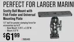Cabela's Scotty Ball Mount with Fish Finder and Universal Mounting Plate offer