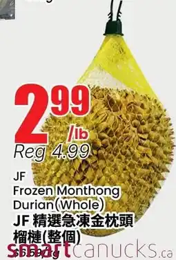 Btrust Supermarket JF Frozen Monthong Durian (Whole) offer