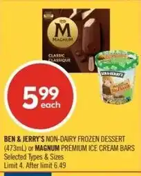 Shoppers Drug Mart BEN'S JERRY'S non-dairy frozen dessert or magnum premium ice cream bars offer