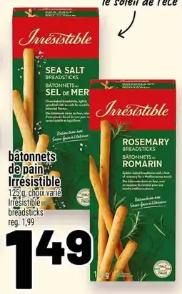 Metro bâtonnets de pain Irrésistible offer