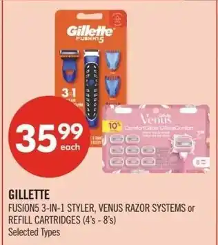 Shoppers Drug Mart GILLETTE Fusion5 3-in-1 styler, venus razor systems or refill cartridges offer