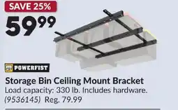 Princess Auto POWERFIST Storage Bin Ceiling Mount Bracket offer