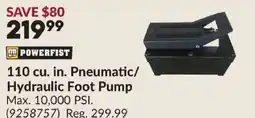Princess Auto POWERFIST 110 cu. in. Pneumatic/ Hydraulic Foot Pump offer