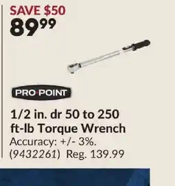 Princess Auto PRO POINT 1/2 in. dr 50 to 250 ft-lb Torque Wrench offer