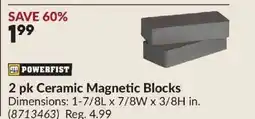 Princess Auto POWERFIST 2 pk Ceramic Magnetic Blocks offer