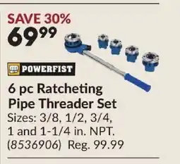 Princess Auto POWERFIST 6 pc Ratcheting Pipe Threader Set offer