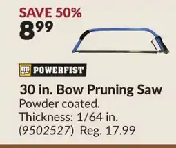 Princess Auto POWERFIST 30 in. Bow Pruning Saw offer