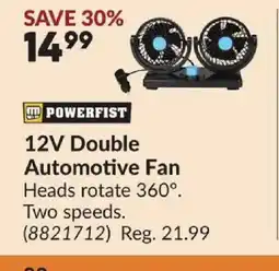 Princess Auto POWERFIST 12V Double Automotive Fan offer