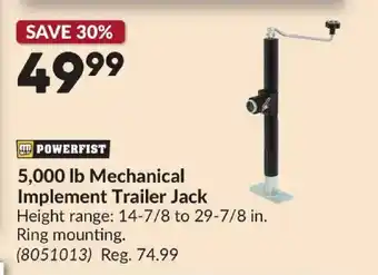 Princess Auto POWERFIST 5,000 lb Mechanical Implement Trailer Jack offer