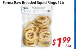 Bestco Food Mart Ferma Raw Breaded Squid Rings 1Lb offer